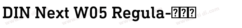 DIN Next W05 Regula字体转换 DIN Next W05 Regula字体转换